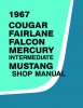 1967 Ford Mustang, Cougar Fairlane, Falcon Repair Manual